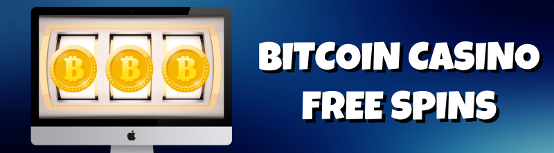 Bitcoin Casino Free Spins