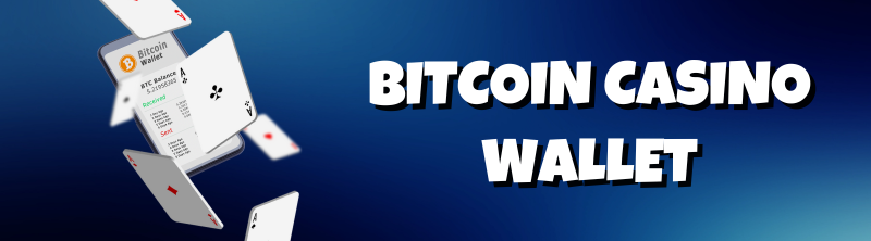 Bitcoin casino wallet