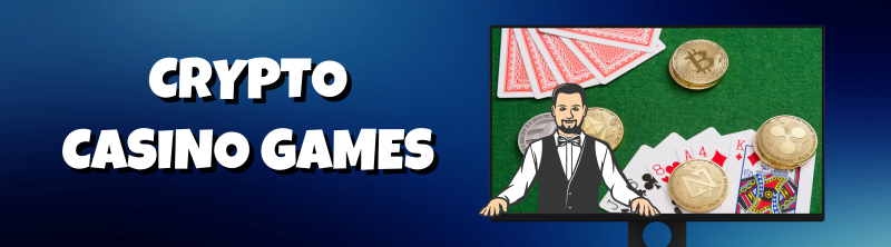 Crypto Casino Games