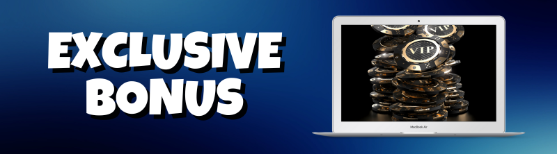 Exclusive Bonus