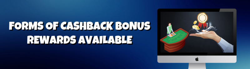 different forms of cashback bonuses