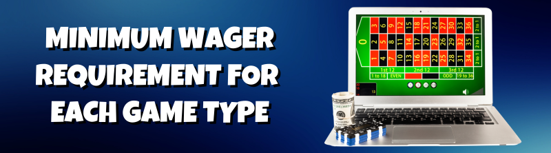 Minimum wager