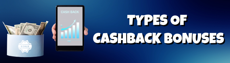 different types of cashback bonuses