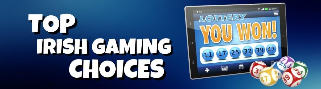 Top Irish gaming choices